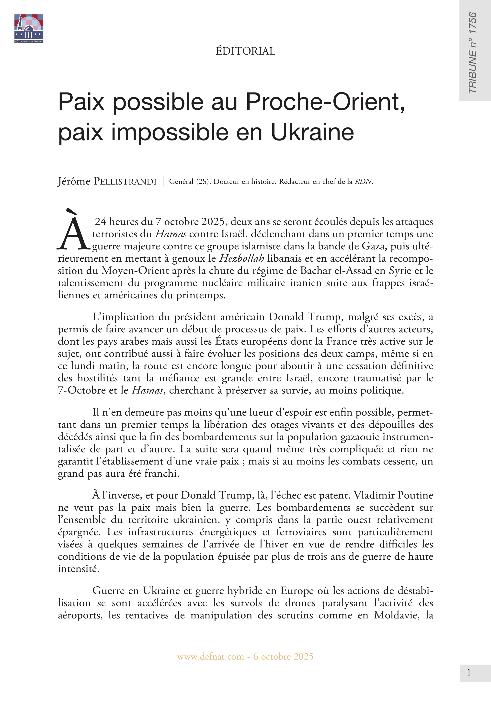 Éditorial – Paix possible au Proche-Orient, paix impossible en Ukraine (T 1756)
